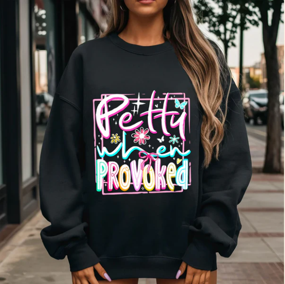 Petty When Provoked - Real Glitter - New Arrival