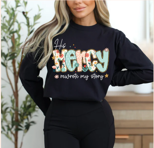 His Mercy Rewrote My Story Sweatshirt – Real Glitter Christian Faith-Based Apparel | Floral Boutique Design | Inspirational Religious Clothing