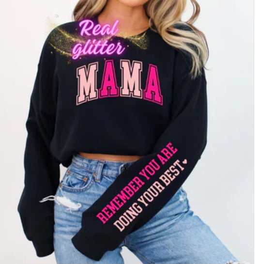 MAMA Remember you are Doing your best - real glitter - New arrival